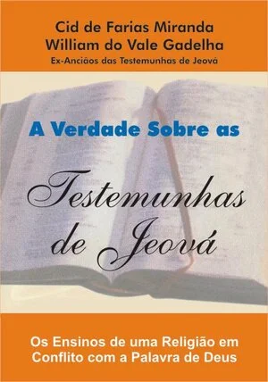A Verdade Sobre As Testemunhas de Jeová